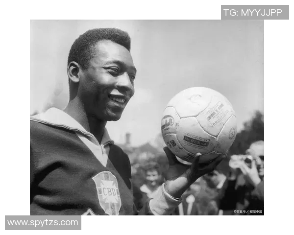 足球传奇贝利的踢球风格与技艺分析及其对足球的影响 足球传奇贝利的踢球风格与技艺分析及其对足球的影响